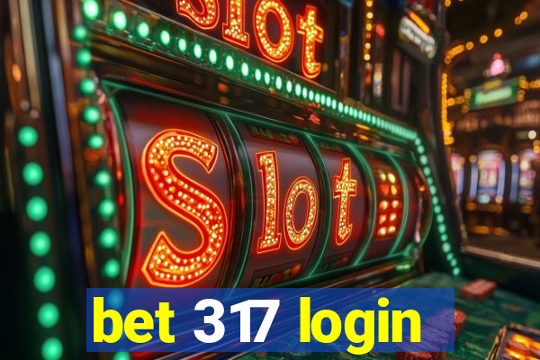 bet 317 login